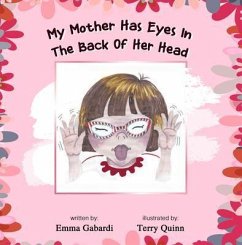 My Mother Has Eyes In The Back Of Her Head (eBook, ePUB) - Gabardi, Emma