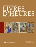 Catalogue raisonne des livres d'Heures conserves au Quebec (eBook, ePUB)