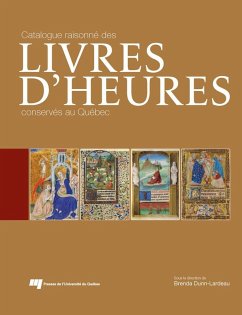 Cover Catalogue raisonne des livres d'Heures conserves au Quebec (eBook, ePUB)