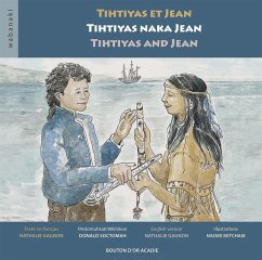 Tihtiyas et Jean / Tihtiyas naka Jean / Tihtiyas and Jean (eBook, ePUB) - Nathalie Gagnon, Gagnon