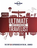 Lonely Planet's Ultimate United Kingdom Travelist (eBook, ePUB)