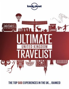 Lonely Planet's Ultimate United Kingdom Travelist (eBook, ePUB) - Lonely Planet, Lonely Planet
