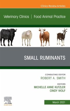 Small Ruminants, An Issue of Veterinary Clinics of North America: Food Animal Practice (eBook, ePUB)