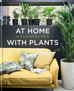 At Home with Plants (eBook, ePUB) - Drummond, Ian; O'Reilly, Kara
