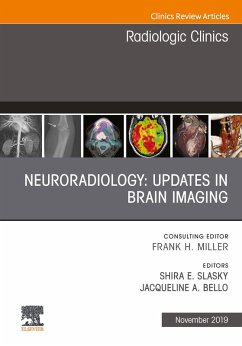 Neuroradiology, An Issue of Radiologic Clinics of North America (eBook, ePUB) - Bello, Jacqueline A; Slasky, Shira E.