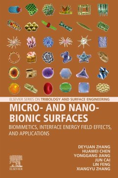 Micro- and Nano-Bionic Surfaces (eBook, ePUB) - Zhang, Deyuan; Jiang, Yonggang; Chen, Huawei; Zhang, Xiangyu; Feng, Lin; Cai, Jun