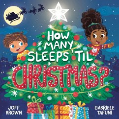 How Many Sleeps 'Til Christmas? (eBook, ePUB) - Brown, Joff