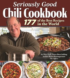 Seriously Good Chili Cookbook (eBook, ePUB) - Baumgartner, Brian