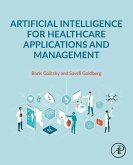 Artificial Intelligence for Healthcare Applications and Management (eBook, ePUB)