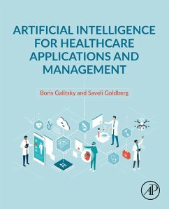 Artificial Intelligence for Healthcare Applications and Management (eBook, ePUB) - Galitsky, Boris; Goldberg, Saveli