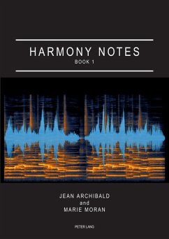 Harmony Notes Book 1 (eBook, ePUB) - Moran, Marie; Archibald, Jean