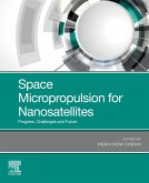Space Micropropulsion for Nanosatellites (eBook, ePUB)