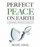 PERFECT PEACE ON EARTH (eBook, ePUB)