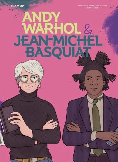 Team Up: Andy Warhol & Jean Michel Basquiat (eBook, ePUB) - Ferretti de Blonay, Francesca