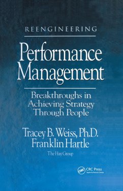 Reengineering Performance Management Breakthroughs in Achieving Strategy Through People (eBook, PDF) - Weiss, Tracey; Hartle, Franklin