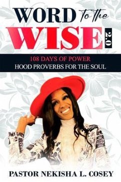 Word to the Wise 2.0 - 108 Days of Power (eBook, ePUB) - Cosey, Pastor Nekisha