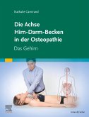 Die Achse Hirn-Darm-Becken in der Osteopathie (eBook, ePUB)