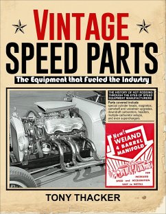 Vintage Speed Parts: The Equipment That Fueled the Industry (eBook, ePUB) - Thacker, Tony