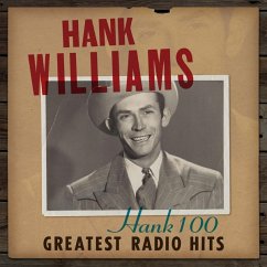 Hank 100:Greatest Radio Hits - Williams,Hank