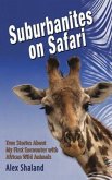Suburbanites on Safari (eBook, ePUB)