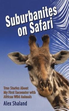 Suburbanites on Safari (eBook, ePUB) - Shaland, Alex