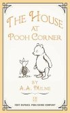 The House at Pooh Corner - Illustrated and Unabridged (eBook, ePUB) The House at Pooh Corner - Illustrated and Unabridged (eBook, ePUB)