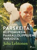 Pärskeitä: kertomuksia pääkallolippujen varjosta (eBook, ePUB)