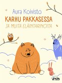 Karhu pakkasessa ja muita eläintarinoita (eBook, ePUB) Karhu pakkasessa ja muita eläintarinoita (eBook, ePUB)