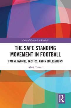 The Safe Standing Movement in Football (eBook, PDF) - Turner, Mark