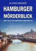 Hamburger Mörderblick: Zwei Fälle für Kommissar Jörgensen 44. Hamburg Krimis (eBook, ePUB)