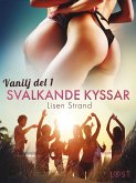 Vanilj: Svalkande kyssar - erotisk novell (eBook, ePUB)