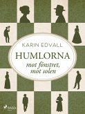 Humlorna : mot fönstret, mot solen (eBook, ePUB)