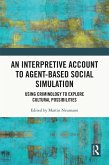 An Interpretive Account to Agent-based Social Simulation (eBook, ePUB)