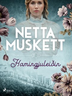 Hamingjuleiðin (eBook, ePUB) - Muskett, Netta