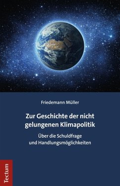 Zur Geschichte der nicht gelungenen Klimapolitik (eBook, PDF) - Müller, Friedemann