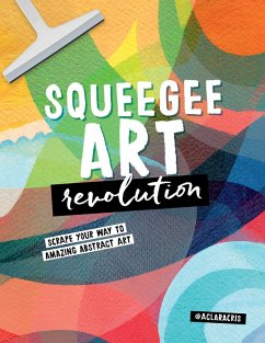 Squeegee Art Revolution (eBook, ePUB) - de Souza Rego, Clara Cristina