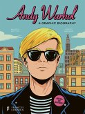 Andy Warhol: A Graphic Biography (eBook, ePUB)