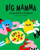 Big Mamma Italian Recipes in 30 Minutes (eBook, ePUB)
