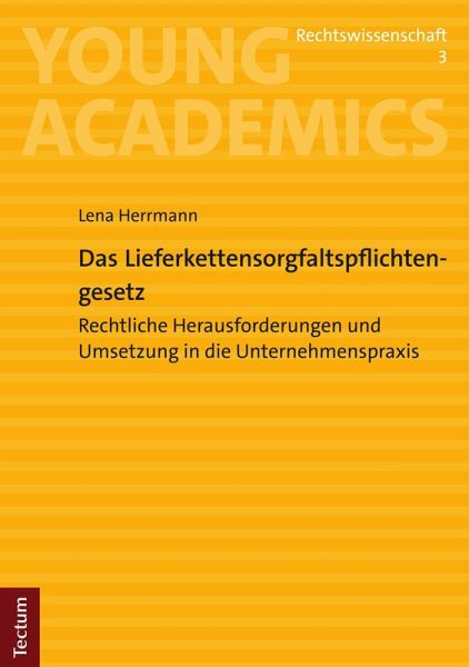 Das Lieferkettensorgfaltspflichtengesetz (eBook, PDF) Das Lieferkettensorgfaltspflichtengesetz (eBook, PDF)