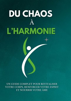 Du chaos à l'harmonie (eBook, ePUB)