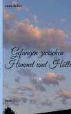 Gefangen zwischen Himmel und Hölle (eBook, ePUB)