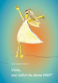 Viola, wie siehst du deine Welt? (eBook, ePUB) Viola, wie siehst du deine Welt? (eBook, ePUB)