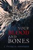 Your Blood and Bones (eBook, ePUB)