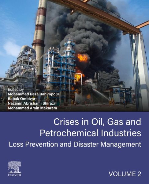 Crises in Oil, Gas and Petrochemical Industries (eBook, ePUB) Crises in Oil, Gas and Petrochemical Industries (eBook, ePUB)