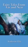 Fairy Tales from Far and Near (eBook, ePUB) Fairy Tales from Far and Near (eBook, ePUB)