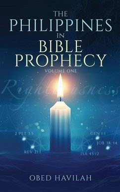 The Philippines in Bible Prophecy Volume 1 (eBook, ePUB) - Havilah, Obed