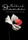 Malbuch Blumen Fotorealistisch