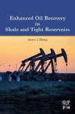 Enhanced Oil Recovery in Shale and Tight Reservoirs (eBook, ePUB)