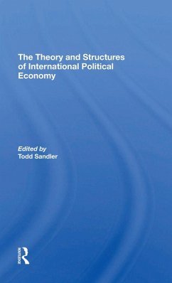 Cover The Theory And Structures Of International Political Economy (eBook, ePUB)