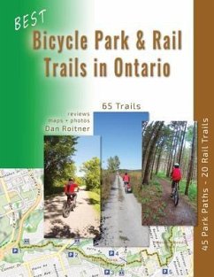 Best Bicycle Park and Rail Trails in Ontario - Volume 1 (eBook, ePUB) - Roitner, Dan